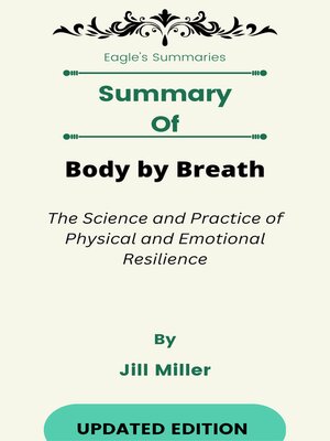 cover image of Summary of Body by Breath the Science and Practice of Physical and Emotional Resilience    by Jill Miller